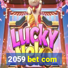 2059 bet com